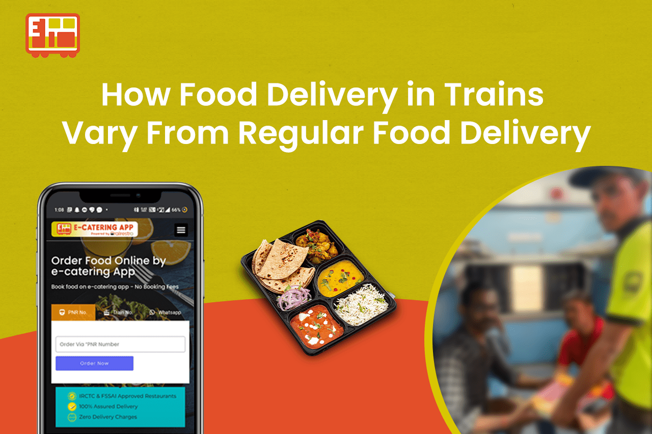 How Food Delivery in Train Vary From Regular Food Delivery