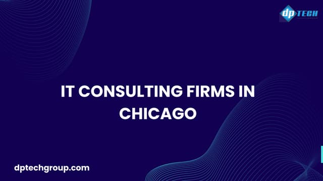 Top IT Consulting Firms in Chicago | Trusted Technology Solutions | PPT