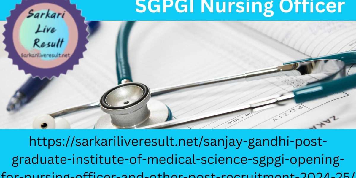 SGPGI Nursing Officer Recruitment 2025: A Complete Guide